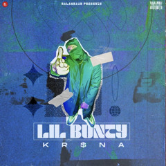 Lil Bunty - KR$NA
