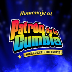 Homenaje al Patrón de la Cumbia (Remix) [feat. Fito Ramírez y Orquesta]