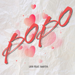 Lrb x barth - Bobo ( version originale )