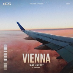 James Mercy - Vienna (feat. PhiloSofie) [NCS Release]
