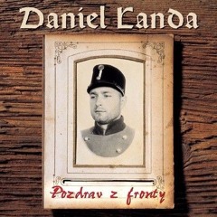 Pozdrav z fronty - Daniel Landa (sped up)