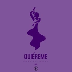 El Barrio - Quiéreme (Ruben Del Moral Edit)
