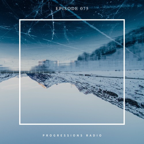 Andromedha - Progressions Radio 075