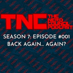 Season 7: Episode #001 - Back Again... Again?