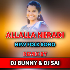 ALLALLA NERADI NEW FOLK SONG { 2020 SPL REMIXE } MIX BY DJ BUNNY & DJ SAI 9700314488