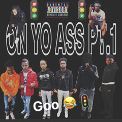 On Yo ass Freestyle ft.Tga1
