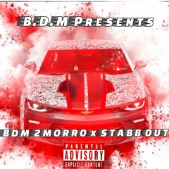 BDM 2MORRO x STABB OUT ( OFFICAL AUDIO)