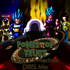 Power of Trust (Deus Ex Machina DBS Mix)
