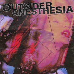Outsider Anesthesia Finale - Violet