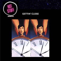 #163: hot stuff: GETTIN CLOSE - 10.11.2025