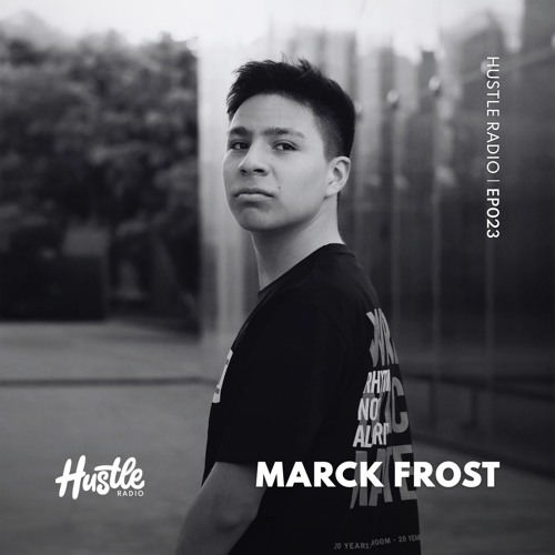 Hustle Radio EP023 Marck Frost
