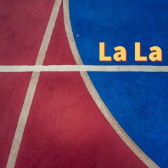 La La