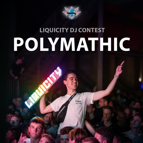 POLYMATHIC – Liquicity Festival 2023 – DJ Contest Winner