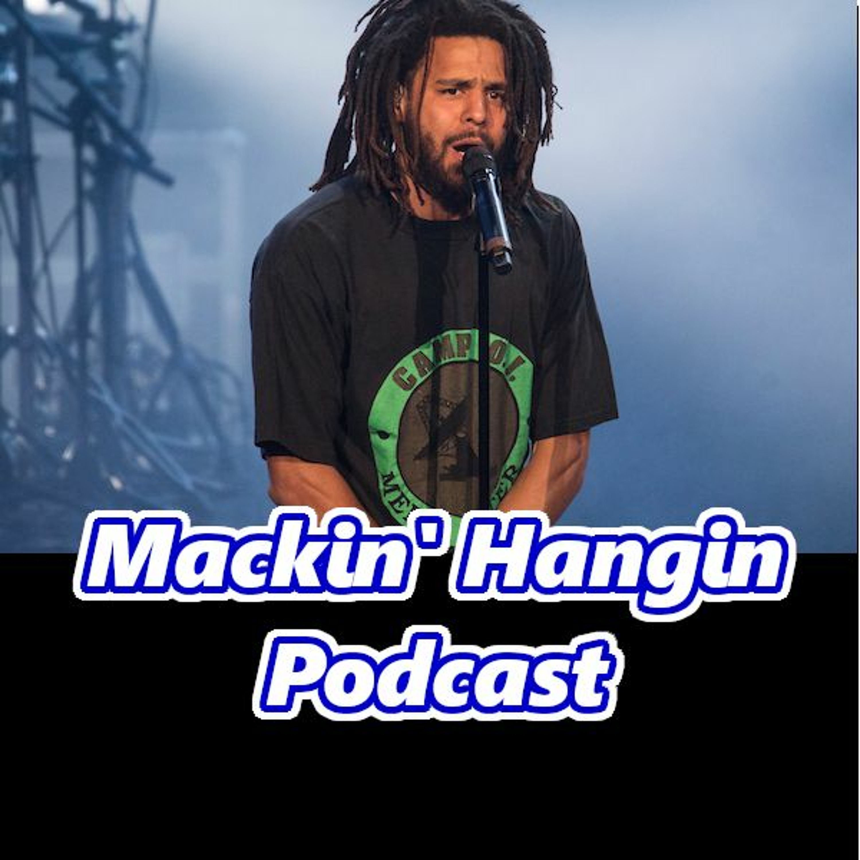 Mackin\' Hangin Podcast