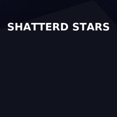 Shattered Stars
