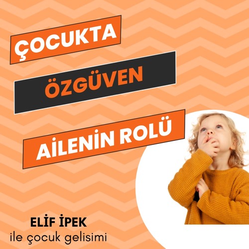 Çocukta Özgüven Ailenin Rolü