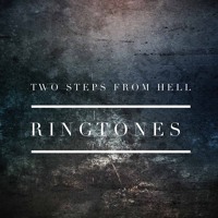 Two Steps From Hell Ringtones By Two Steps From Hell