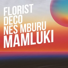 Florist Deco Nes Mburu - Mamluki