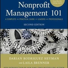 PDF Nonprofit Management 101: A Complete and Practical Guide for Leaders and Professionals