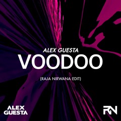 Alex Guesta - Voodoo (RN Edit)