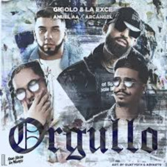 Anuel AA, Arcángel, Gigolo Y La Exce - Orgullo cover