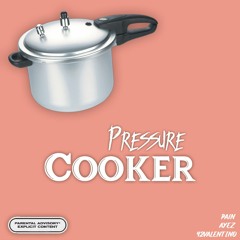 Pressure Cooker feat. Ayez (prod. 42Valentino)