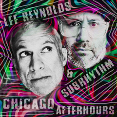 Lee Reynolds+Subrhythm - Chicago Afterhours