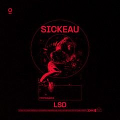 SICKEAU - LSD