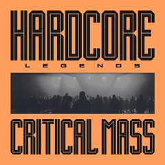 Hardcore Legends - Critical Mass