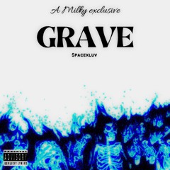 Grave(feat. Spacexluv)