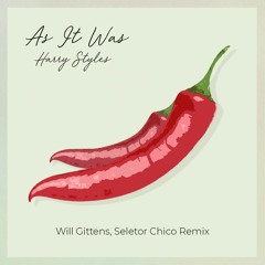 Harry Styles - As It Was - (Will Gittens, Seletor Chico Remix)