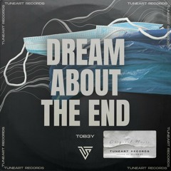 TOB3Y - Dream About The End