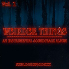 WEIRDER THINGS - Volume 1