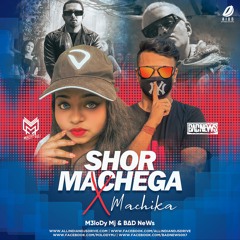Shor Machega X Machika (Mashup) - M3loDy MJ & BΔD NeWs
