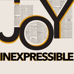 Joy Inexpressible