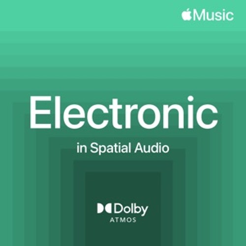 Electronic in Spatial Audio