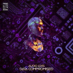 Audio Axis - Data Compromised [TheWav Records]