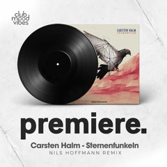 PREMIERE: Carsten Halm - Sternenfunkeln (Nils Hoffmann Remix) [Traum Schallplatten]
