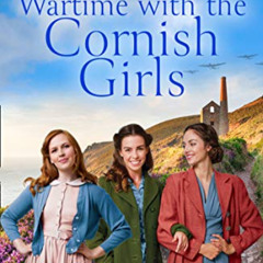 [ACCESS] KINDLE 📪 Wartime with the Cornish Girls: the first in an uplifting new Worl