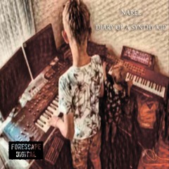 Narel — Diary Of A Synthy Kid (Album Preview)