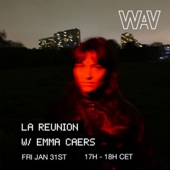 La Reunion invites Emma Caers at WAV | 31-01-25