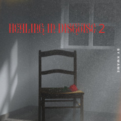 Healing In Disguise 2