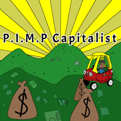 P.I.M.P Capitalist (ft. dawn!)