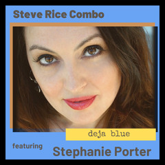 Deja Blue (feat. Stephanie Porter)