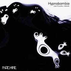 MACHINE MIX :: 3:07 :: Hypnobombia (Live @ Loukku, Helsinki 30.03.2024)