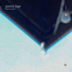 Pretty Lies (w/ Ross Grieb)