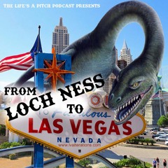 Episode 434: From Loch Ness to Las Vegas (With Lucy)