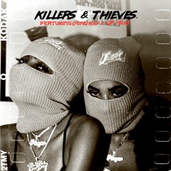 Killers & Thieves(ft Yung Icey & GP Yna)