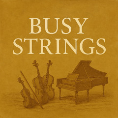 Busy Strings (Sketch)