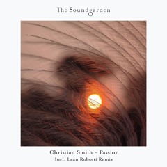 Christian Smith - Passion (Lean Robotti Extended Remix)